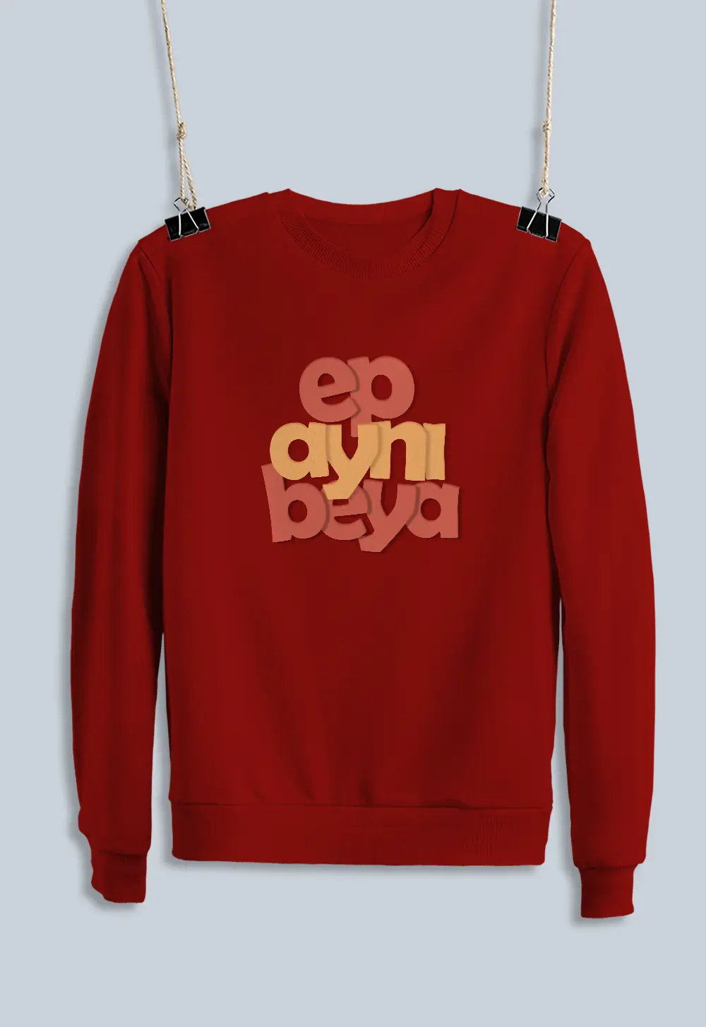 Unisex Sweatshirt - Ep Aynı Beya