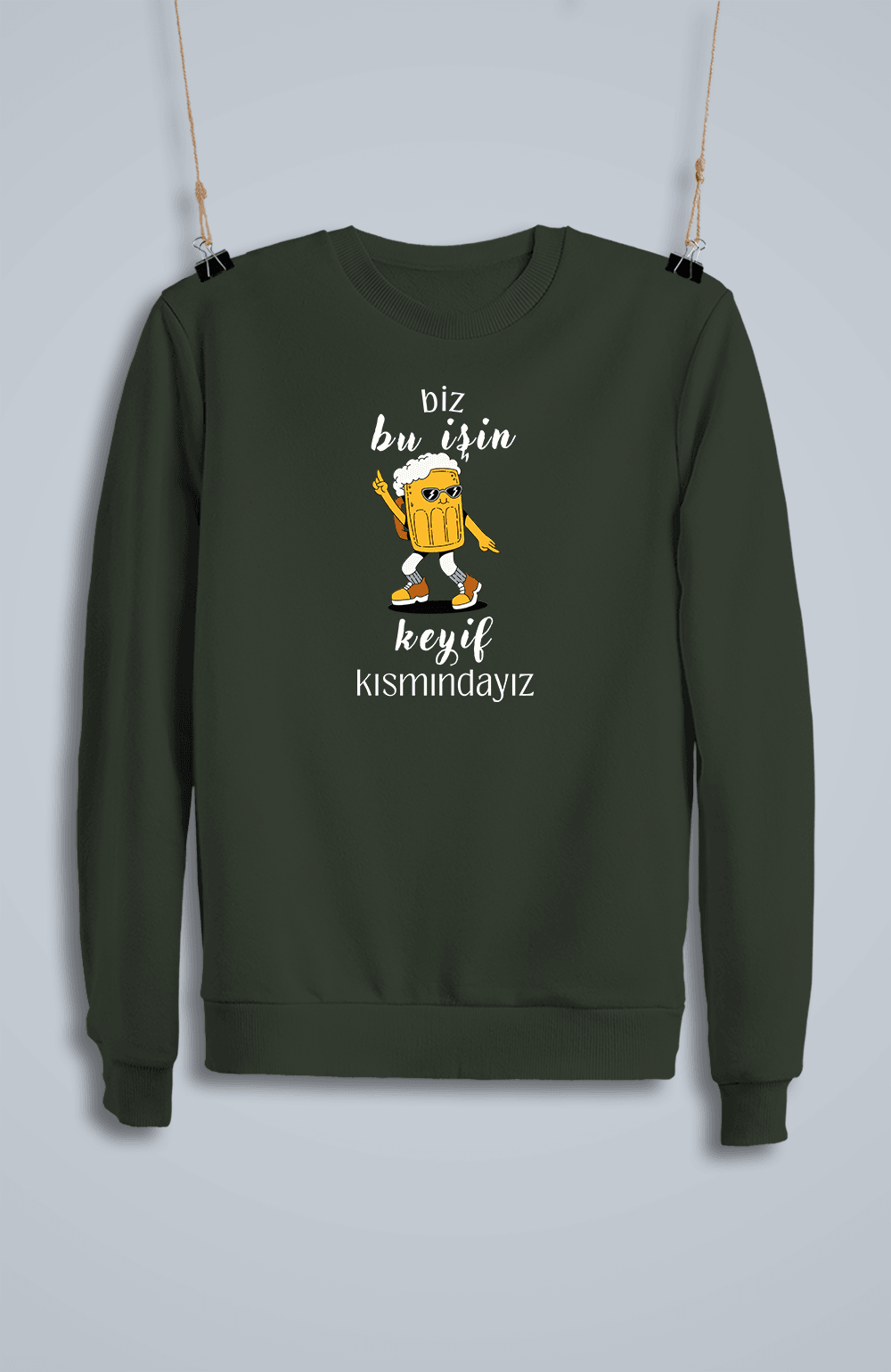 Biz Bu İşin Keyif Kısmındayız (Sweatshirt)