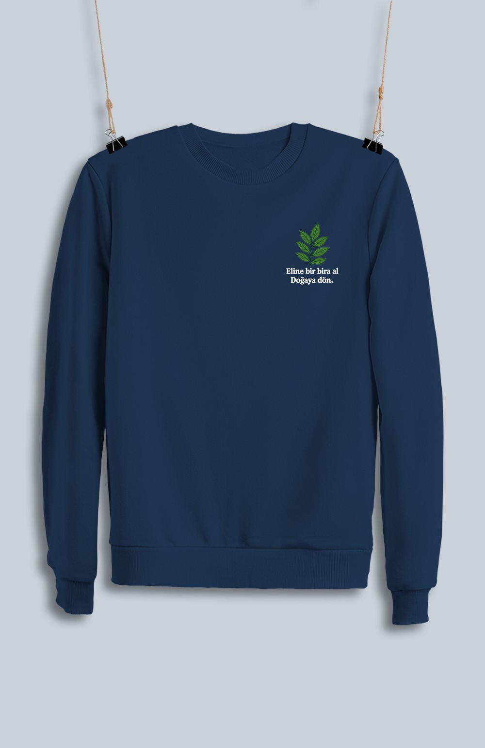 Eline Bir Bira Al Doğaya Dön (Sweatshirt)