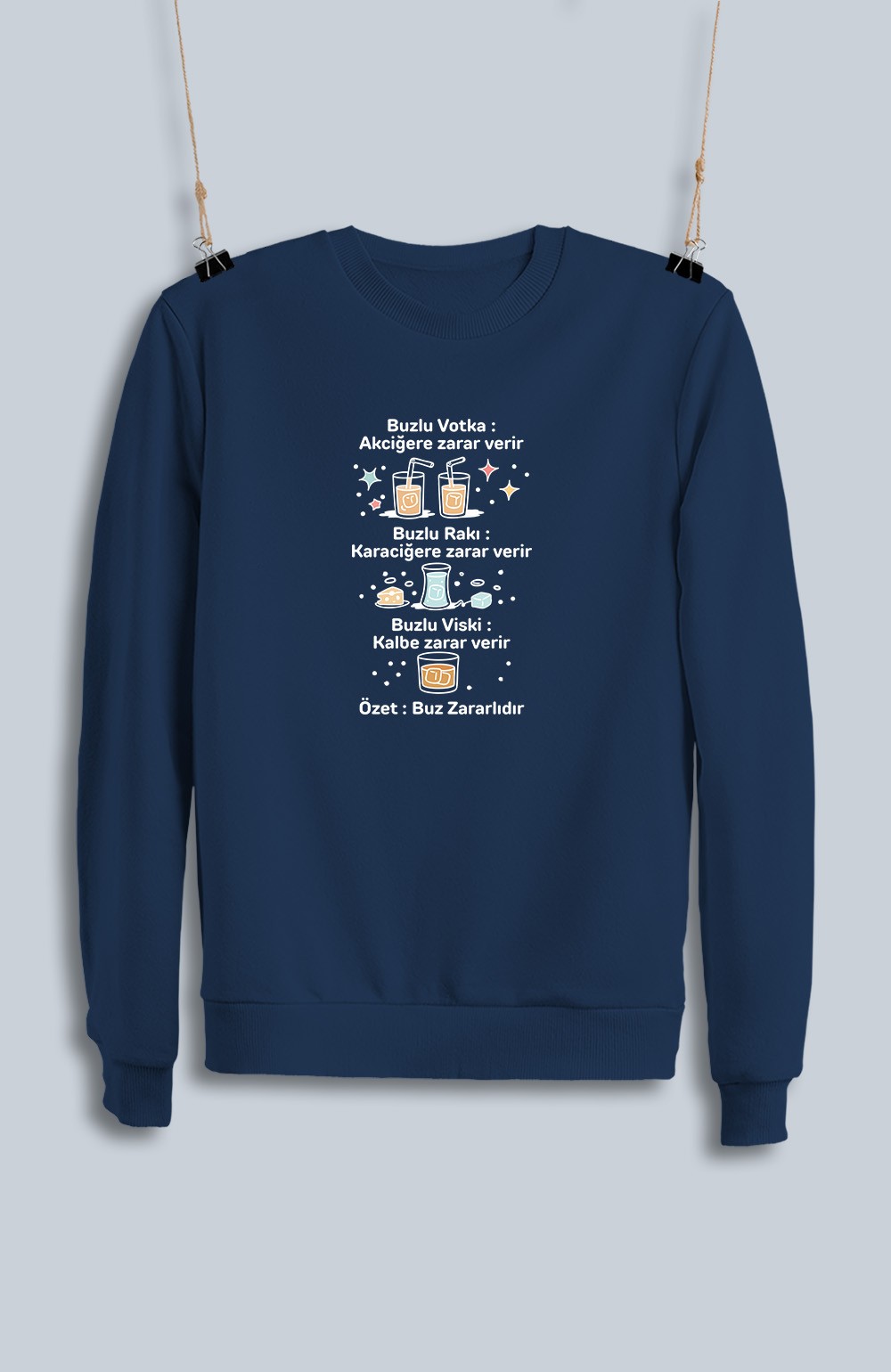 Buzlu Votka Buzlu Rakı Buzlu Viski (Sweatshirt)