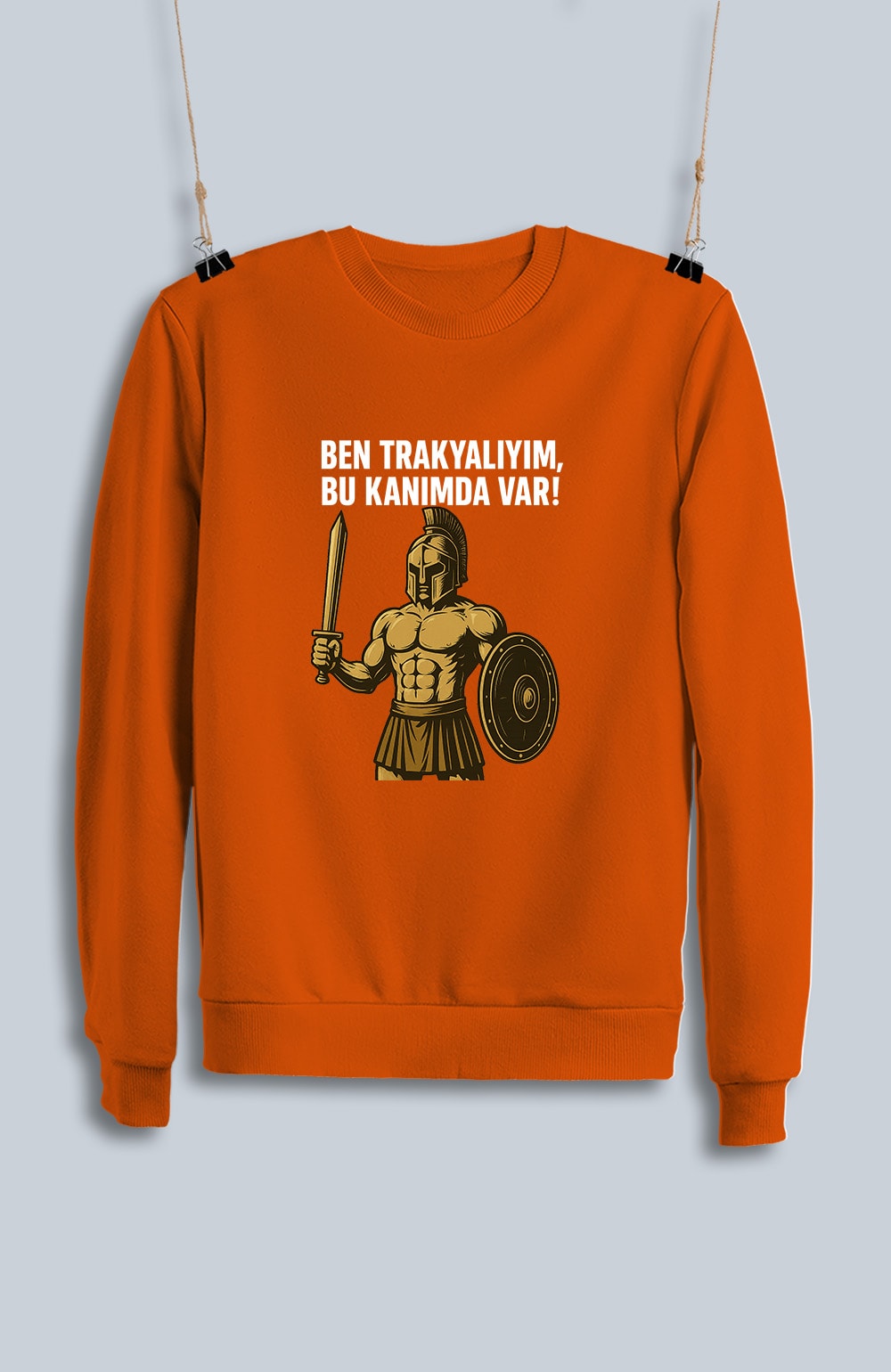 Ben Trakyalıyım, Bu Kanımda Var (Sweatshirt)