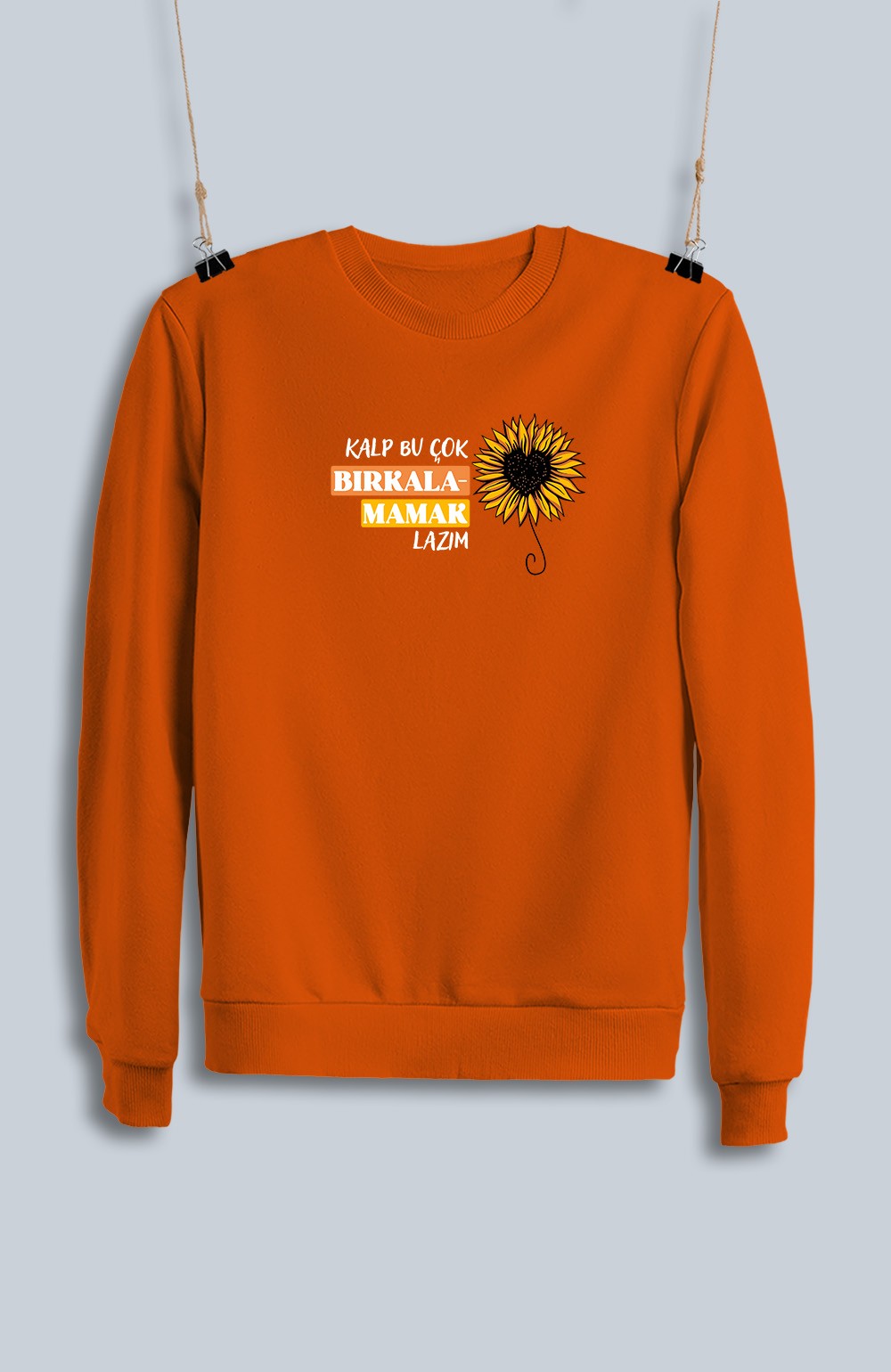 Kalp Bu Çok Bırkalamamak Lazım (Sweatshirt)