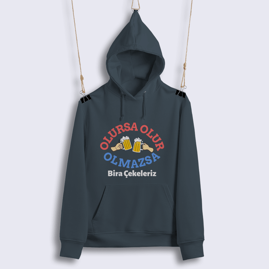 Olursa Olur Olmazsa Bira Çekeleriz (Sweat)