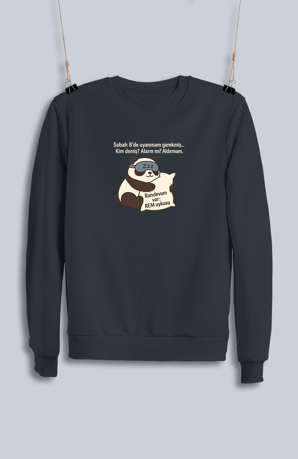 Sabah 8'de Uyanmam Gerekmiş (Sweatshirt)