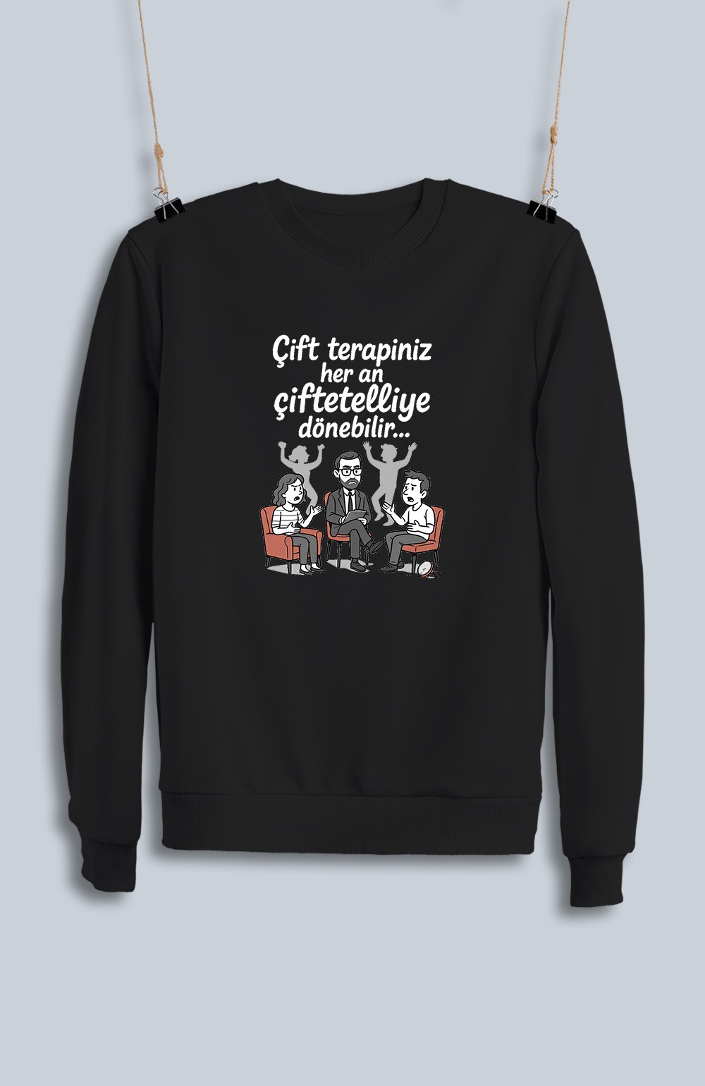 Çift Terapiniz Her An Çiftetelliye Dönebilir (Sweatshirt)