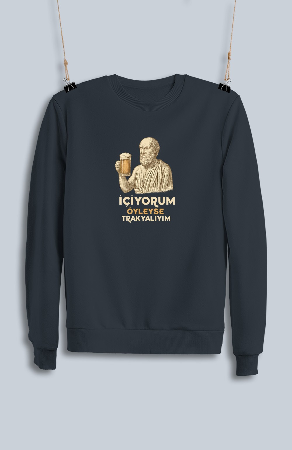 İçiyorum Öyleyse Trakyalıyım (Sweatshirt)