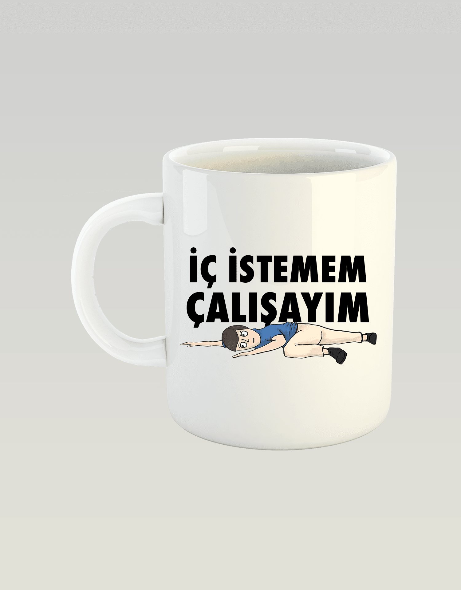 İç İstemem Çalışayım Kızan (Porselen Kupa)