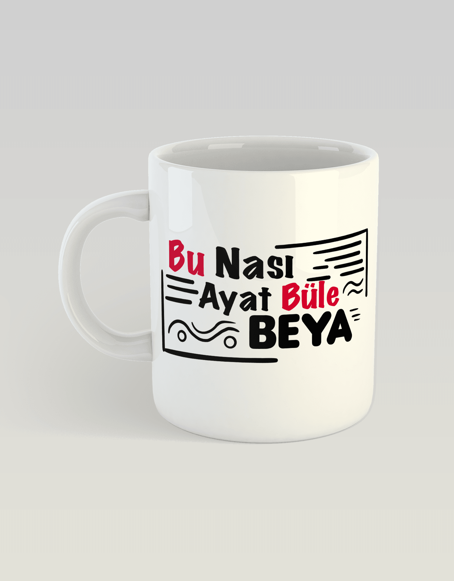 Bu nası ayat büle beya (Porselen Kupa) kupa07