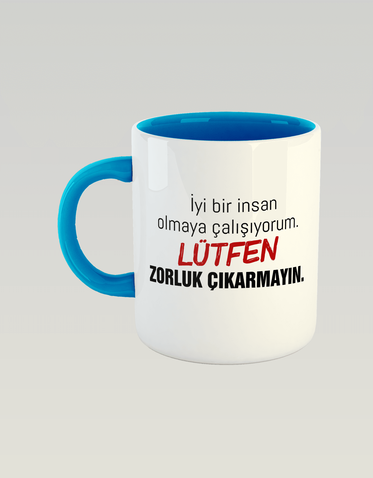 İyi bir insan olmaya çalışıyorum.(Porselen Kupa)