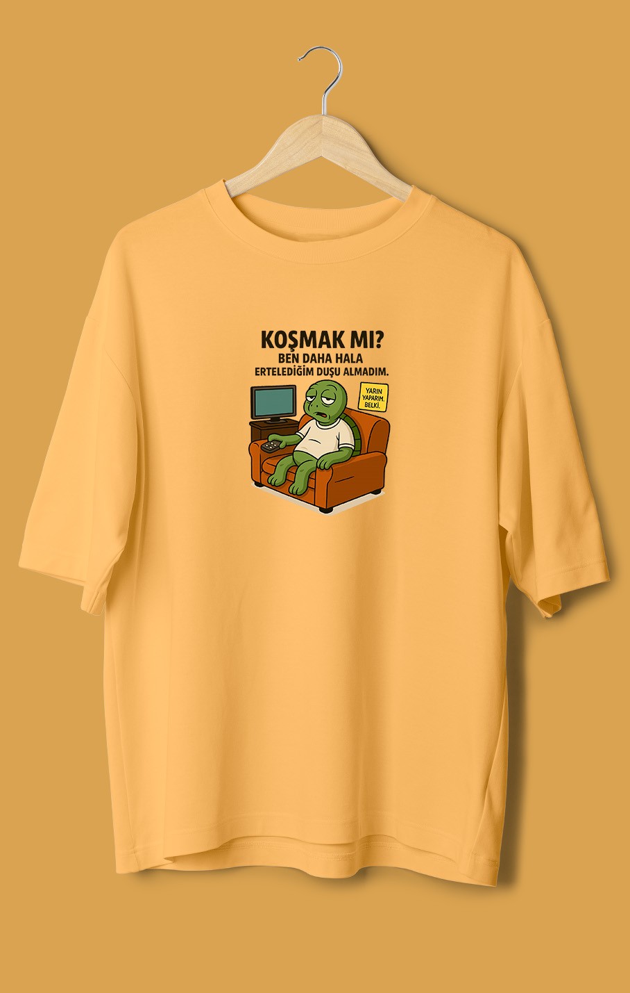 Koşmak Mı Ben Daha Hala Ertelediğim Duşu Alamadım (Orijinal Oversize Tişört)