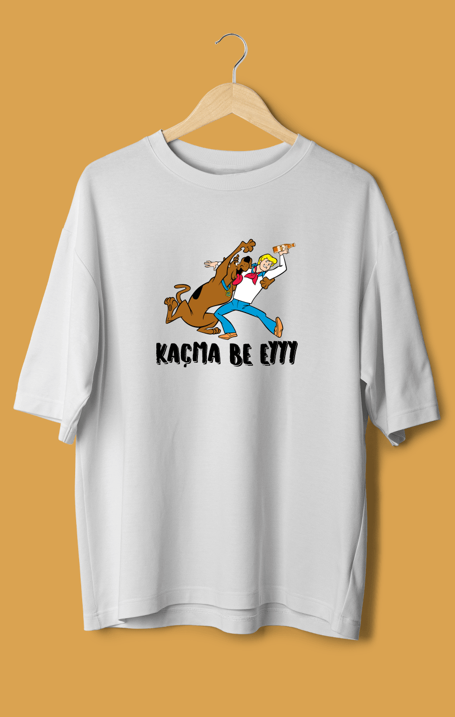 Kaçma Be Eyy (Orijinal Oversize Tişört)