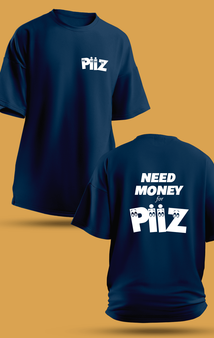 Need Money For Piiz (Orijinal Oversize Tişört)