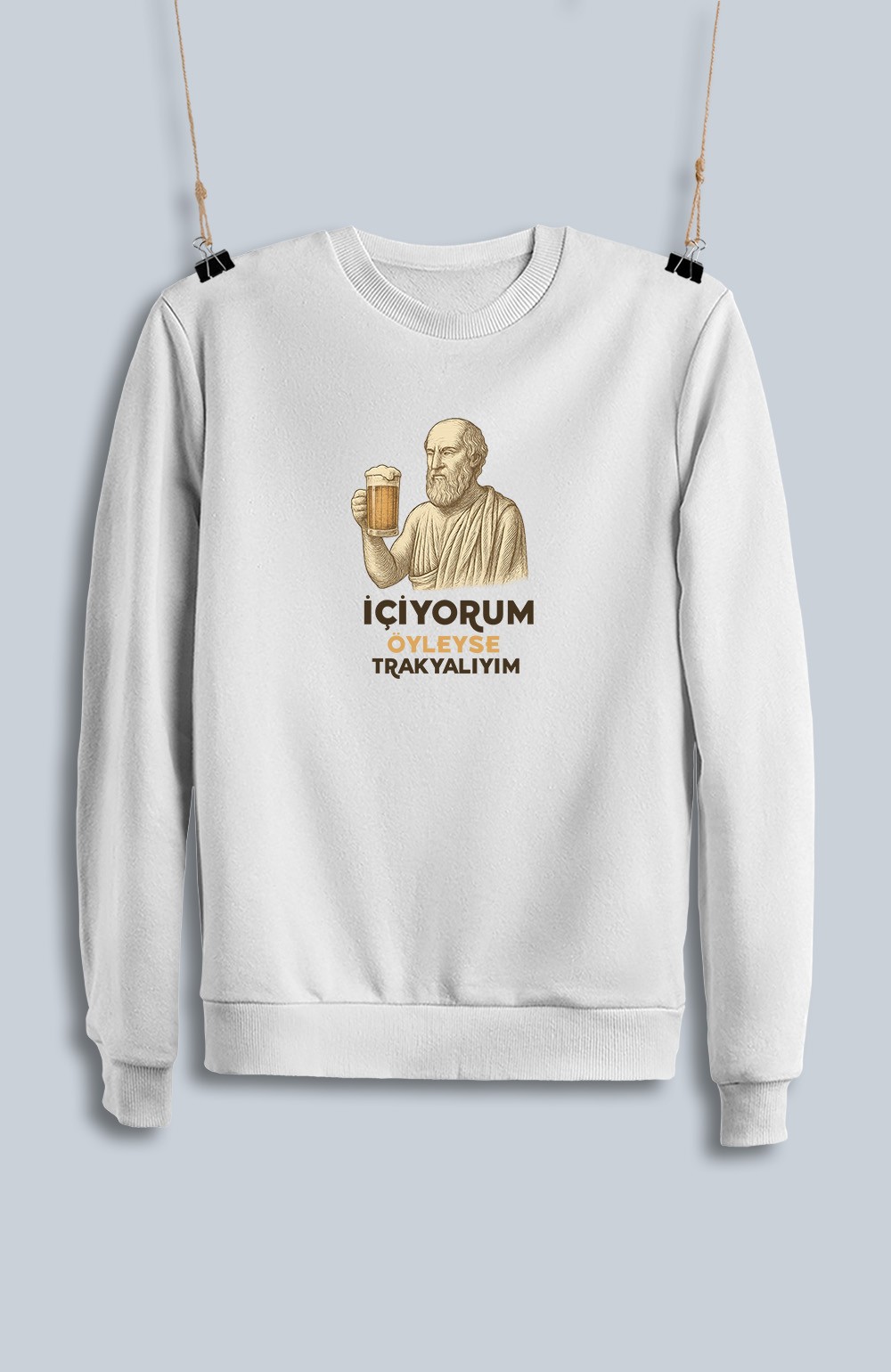 İçiyorum Öyleyse Trakyalıyım (Sweatshirt)