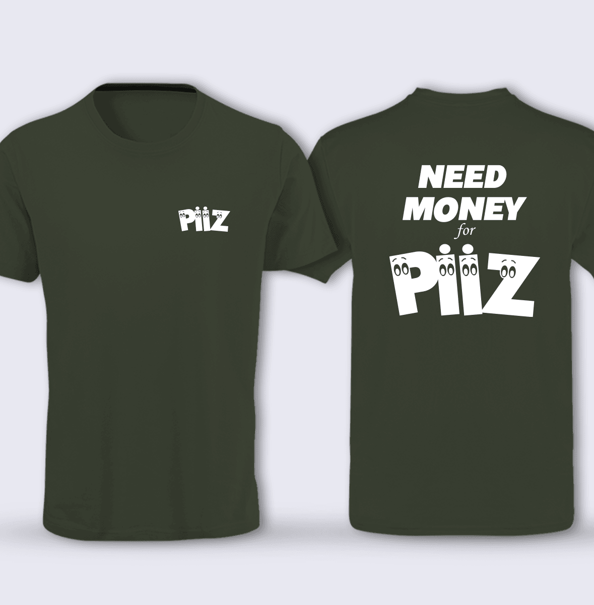 Need Money For Piiz (Üniseks Tişört)