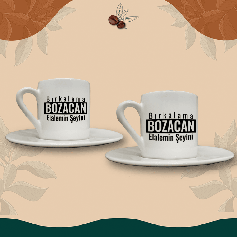 Bırkalama Bozacan Elalemin Şeyini (2'li Fincan Setidir)