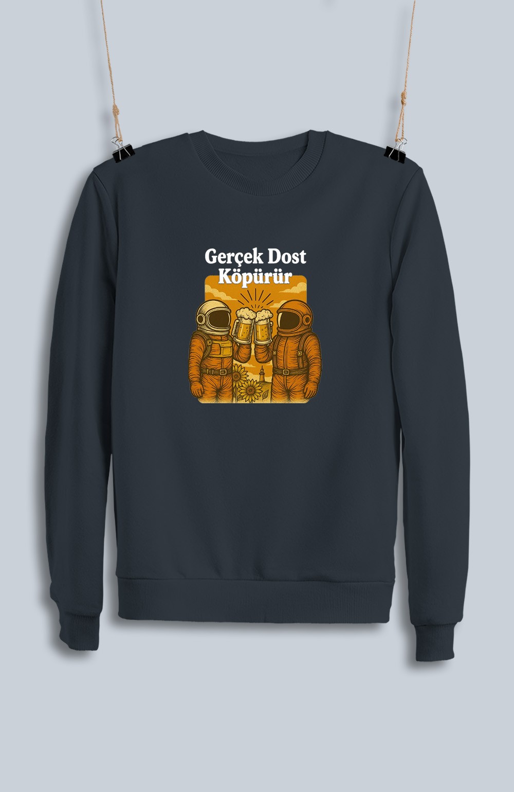 Gerçek Dost Köpürür (Sweatshirt)