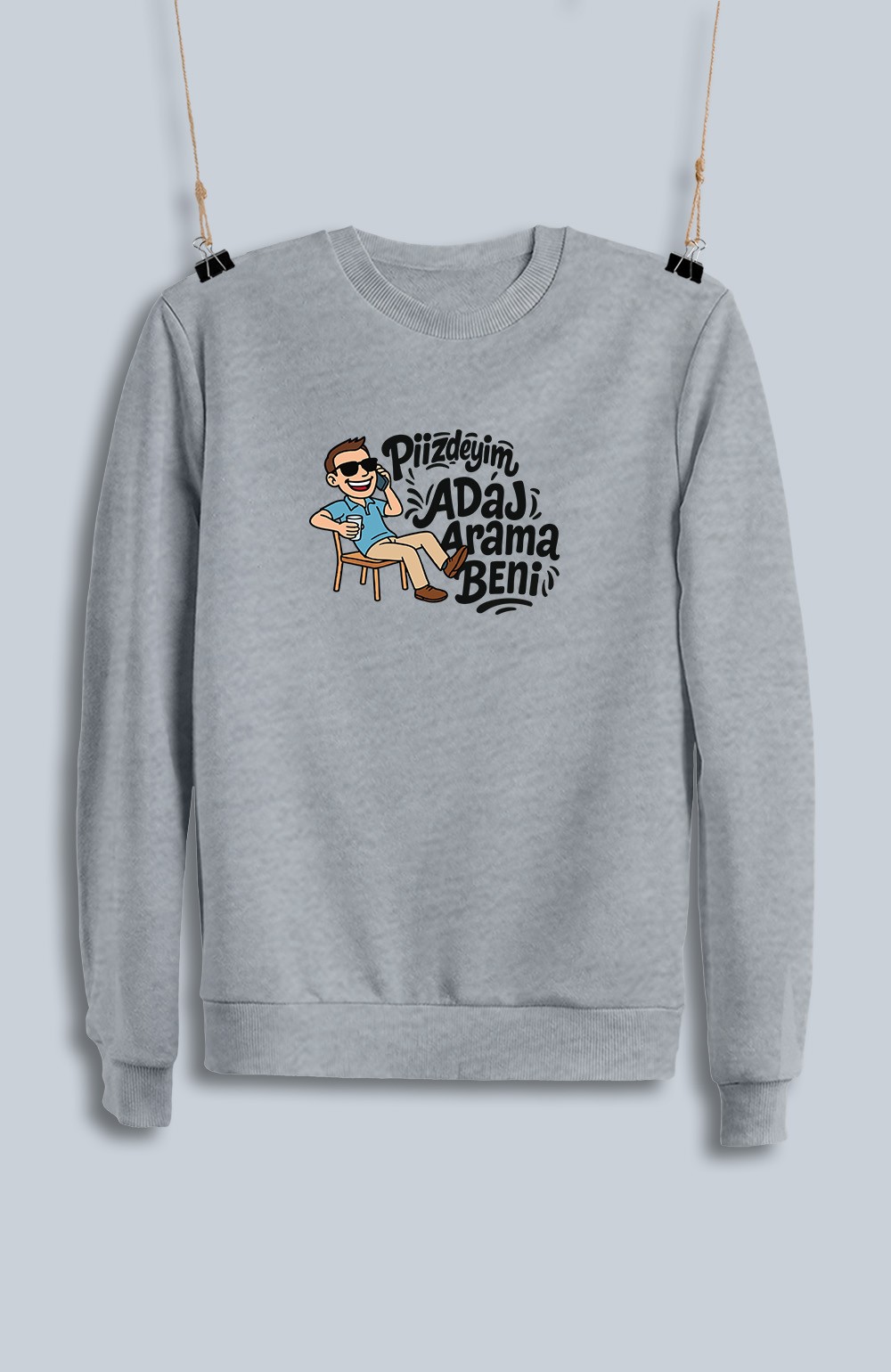Piizdeyim Adaj Arama Beni (Sweatshirt)