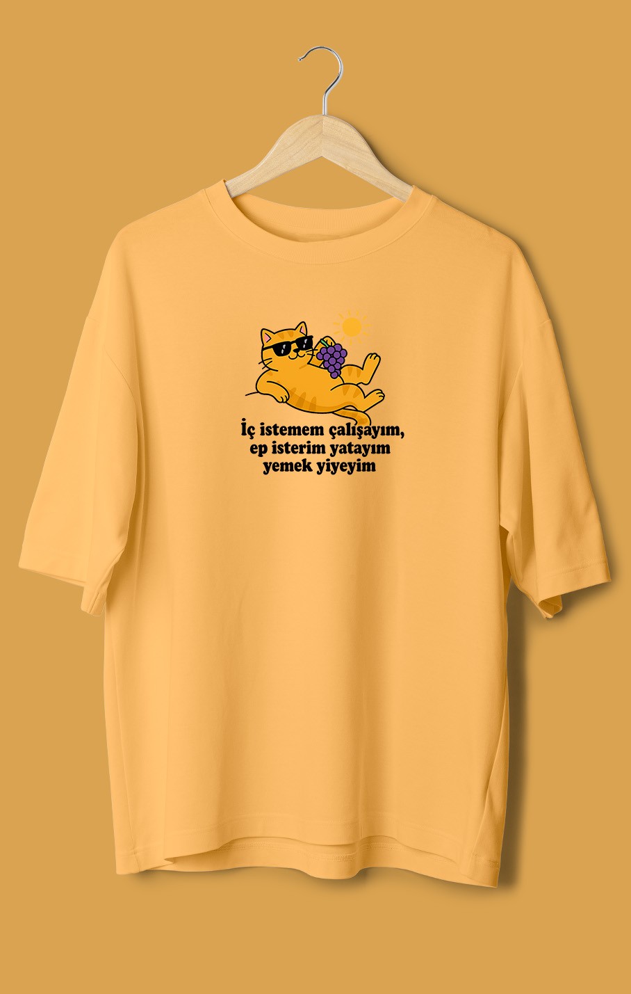  İç İstemem Çalışayım, Ep İsterim Yatayım Yemek Yiyeyim (Orijinal Oversize Tişört)