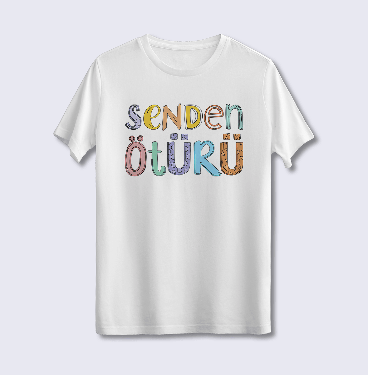 Senden Ötürü (Üniseks Tişört)