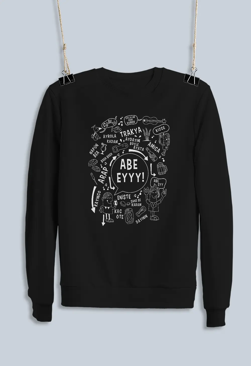 Unisex Sweatshirt - Abe Eyyy Mottolu