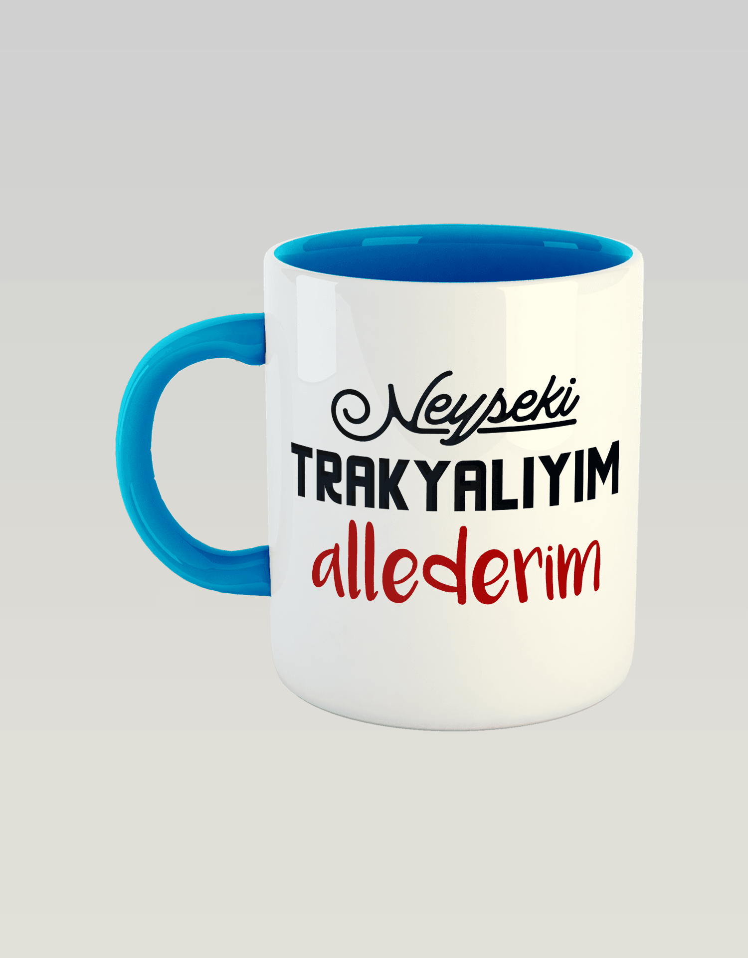 Neyse ki Trakyalıyım Allederim (Porselen Kupa)