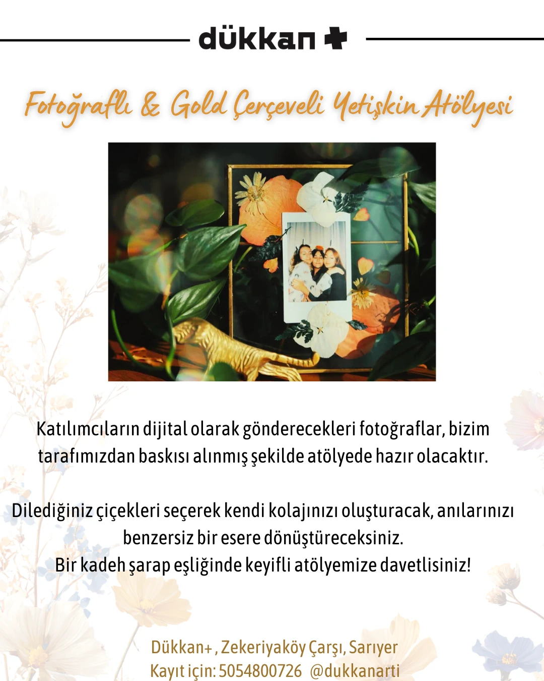 16 Ekim 2025 - Fotoğraflı Kuru Çiçek Atölyesi (Yetişkin)