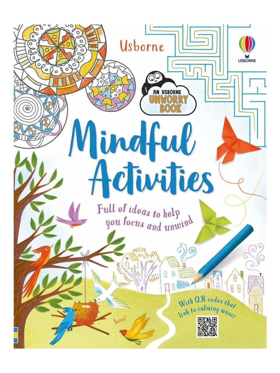 Mindful Activities: Full of ideas to help you focus and unwind