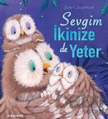 Sevgim İkinize de Yeter