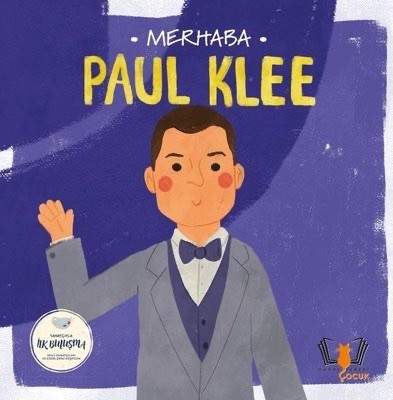 Paul Klee - Sanatçıyla İlk Buluşma