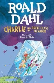ROALD DAHL CHARLIE AND THE GREAT GLASS ELEVATOR