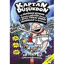 KAPTAN DÜŞÜKDON ve SÜMÜKLÜ BİYONİK ÇOCUĞUN BÜYÜK SAVAŞI 1. BÖLÜM: İĞRENÇ SÜMÜKLÜLER GECESİ