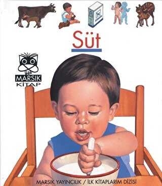 İlk Kitaplarım Dizisi - Süt