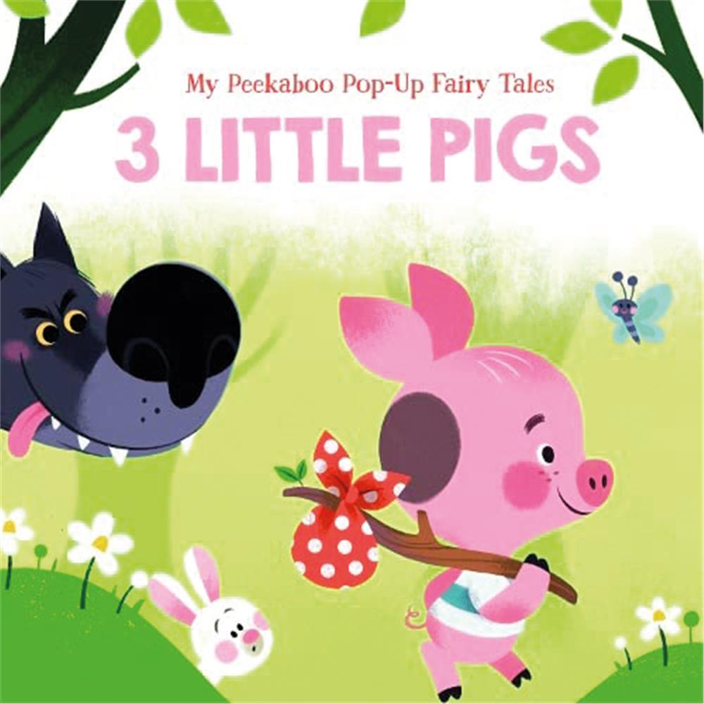 My Peekaboo Pop-Up Fairy Tales: 3 Little Pigs