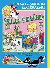 Pınar ile Çakıl'ın Maceraları Okulun İlk Günü