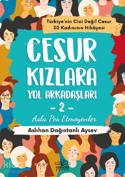 Cesur Kızlara Yol Arkadaşları - 2