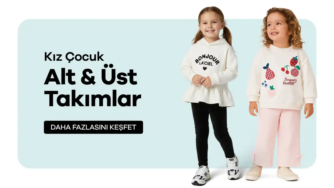 Kız Çocuk Alt & Üst Takımlar