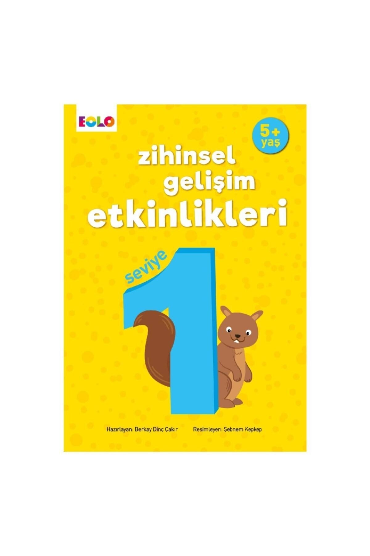 Eolo 5+ Yaş Zihinsel Gelişim Etkinlikleri - Seviye 1 