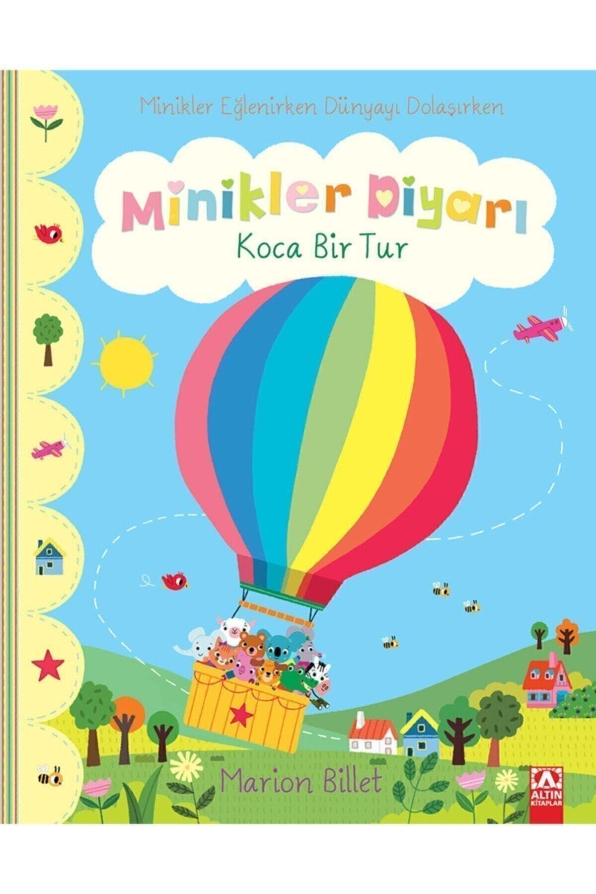 Altın Kitaplar Koca Bir Tur - Minikler Diyarı