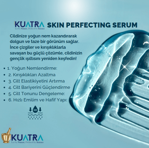 Kuatra Skin Perfecting Serum (Cildi Kusursuzlaştırmaya Yardımcı Günlük Serum)