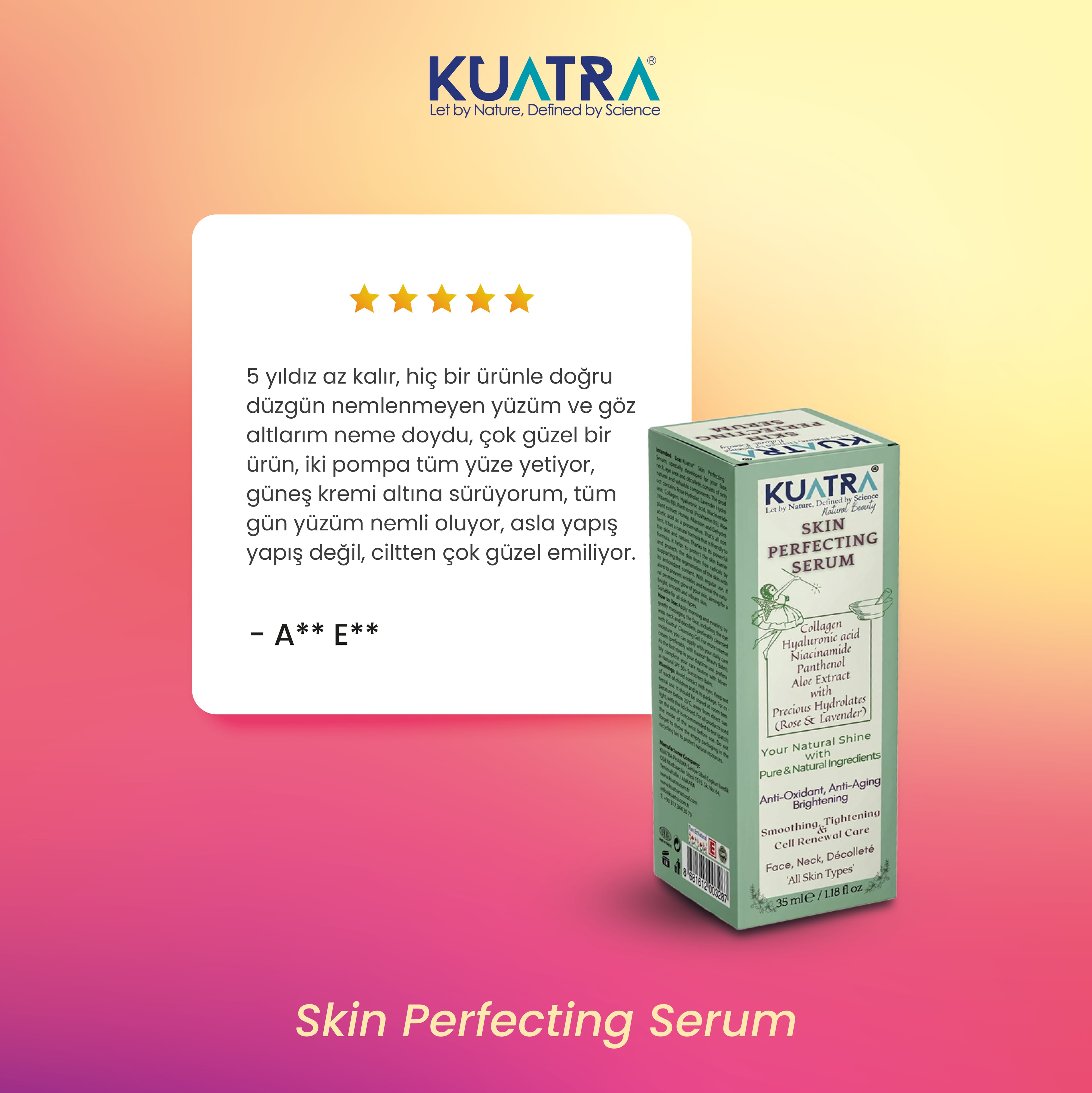 Kuatra Skin Perfecting Serum (Cildi Kusursuzlaştırmaya Yardımcı Günlük Serum)