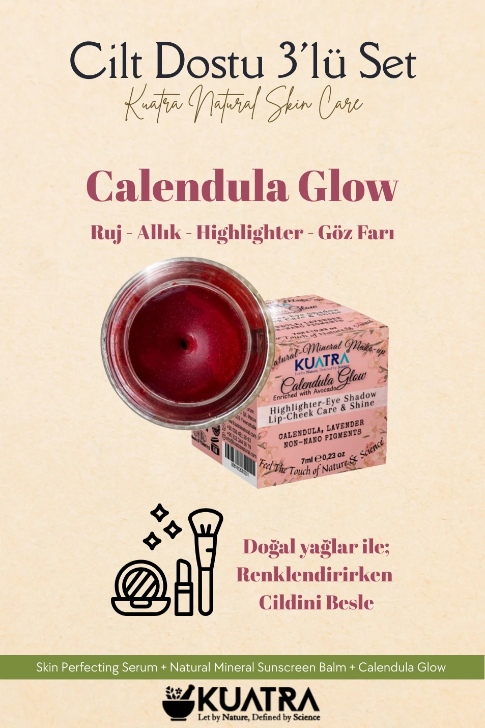 Kuatra Gündüz 3'lü set+ doğal makyaj balmları, güzelliğiniz taçlansın!