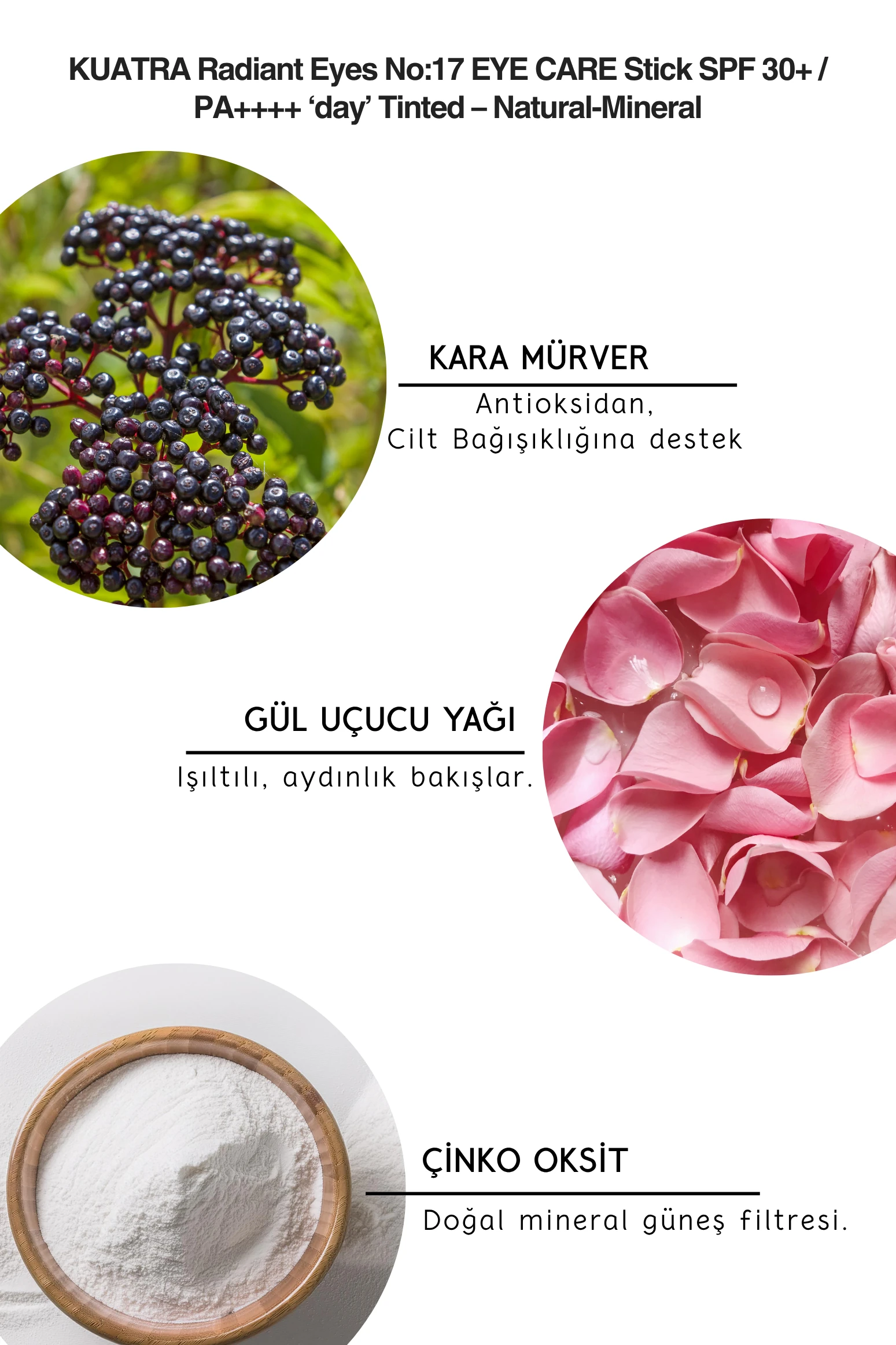 KUATRA Radiant Eyes Göz Çevresi Doğal Mineral Antiaging, Antioksidan Gündüz Bakım Stick SPF 30+ / PA++++ Renkli