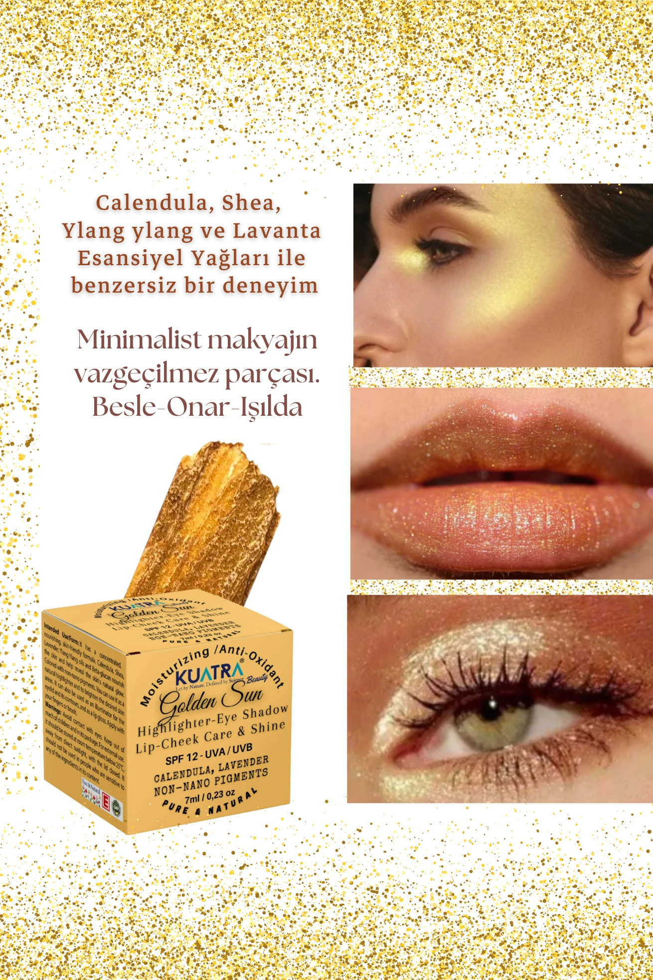 Kuatra Golden Sun Natural Ingredient Moisturizing Antioxidant Shine Balm (Highlighter - Eye Shadow - Illuminator) 7ml