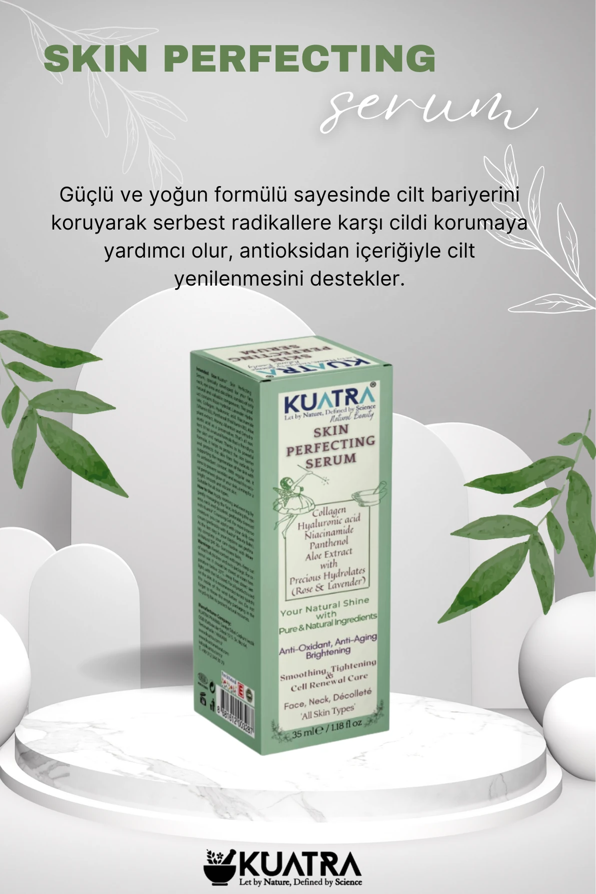 Kuatra Skin Perfecting Serum (Cildi Kusursuzlaştırmaya Yardımcı Günlük Serum)