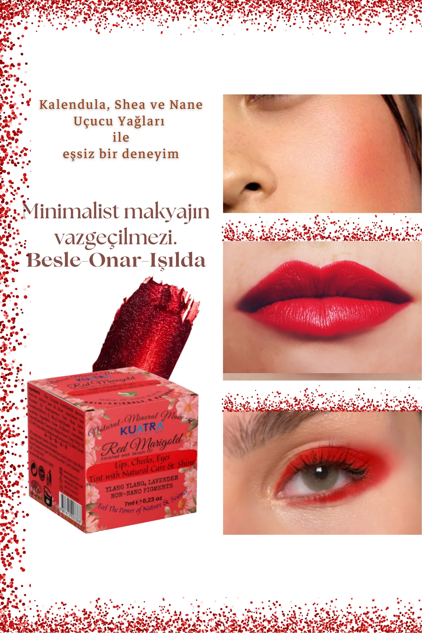 Kuatra Red Marigold Natural Ingredient Moisturizer - Antioxidant Shine Balm (Lipstick - Blush - Eye Shadow) 7ml