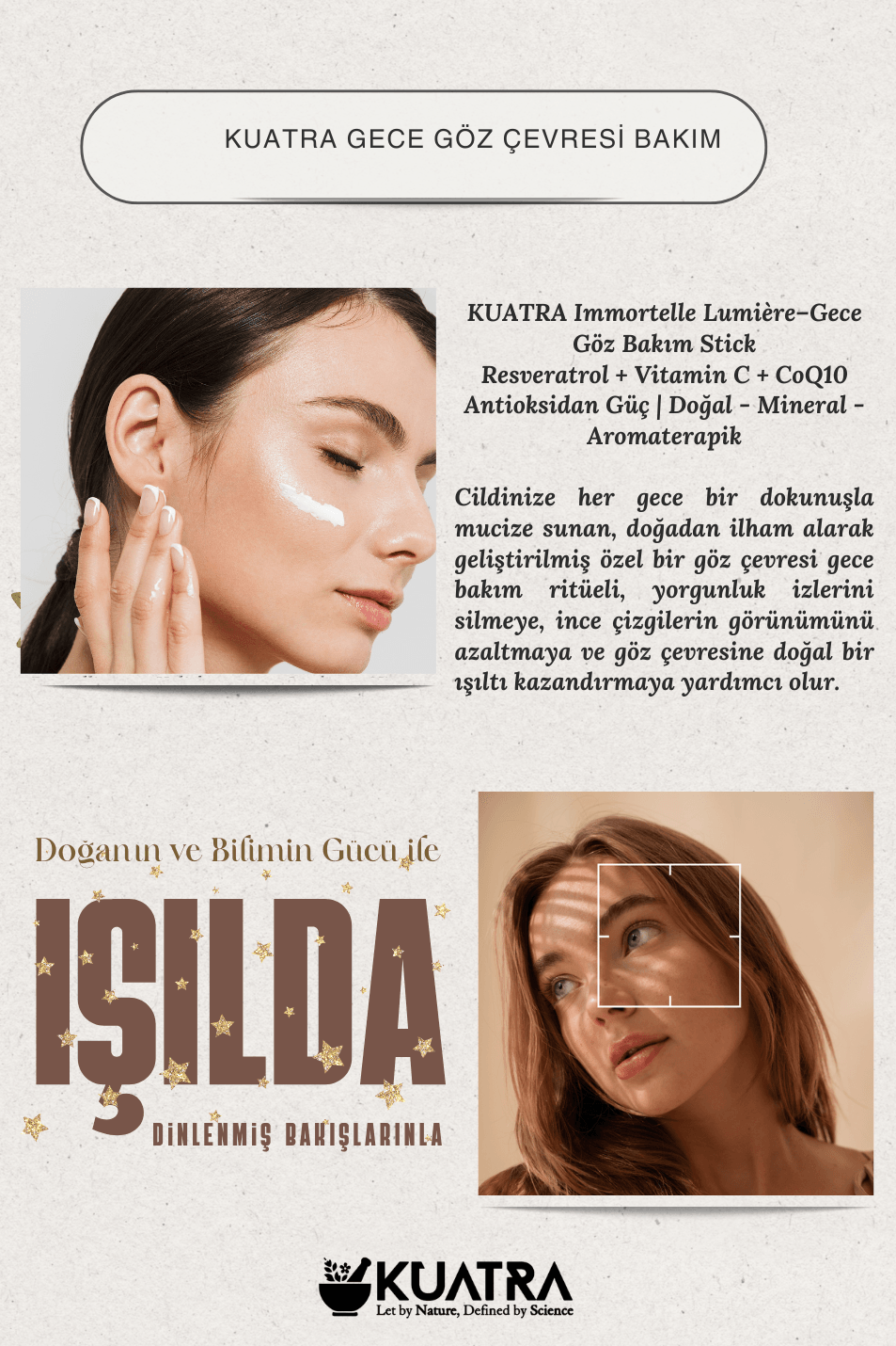 KUATRA Immortelle Lumière Göz Çevresi Stick – Gece Bakımı | Canlanmış Göz Çevresi Antioksidan Etki (Resveratrol + VitC + CoQ10)