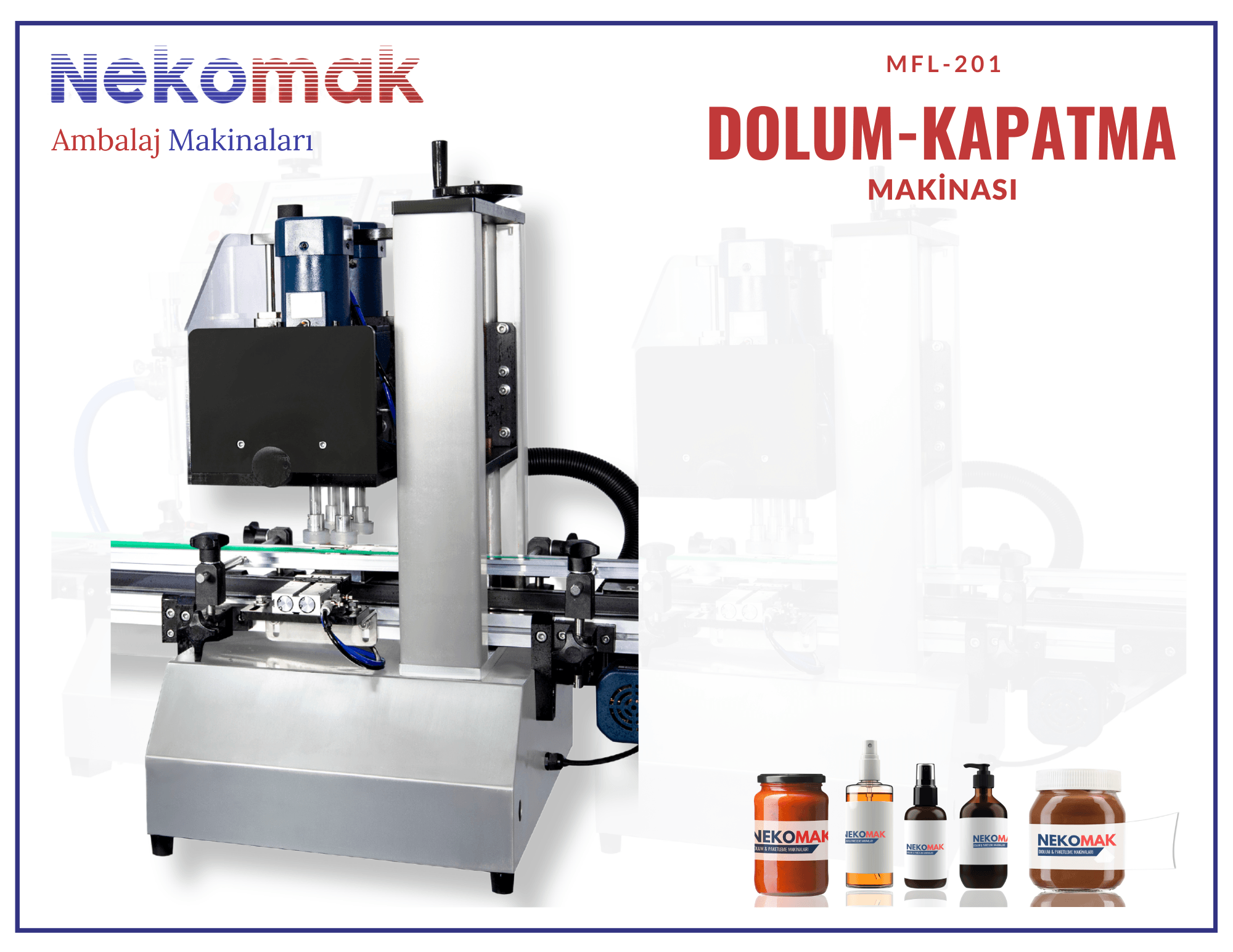 MFL-201 DOLUM ve KAPATMA MAKİNASI