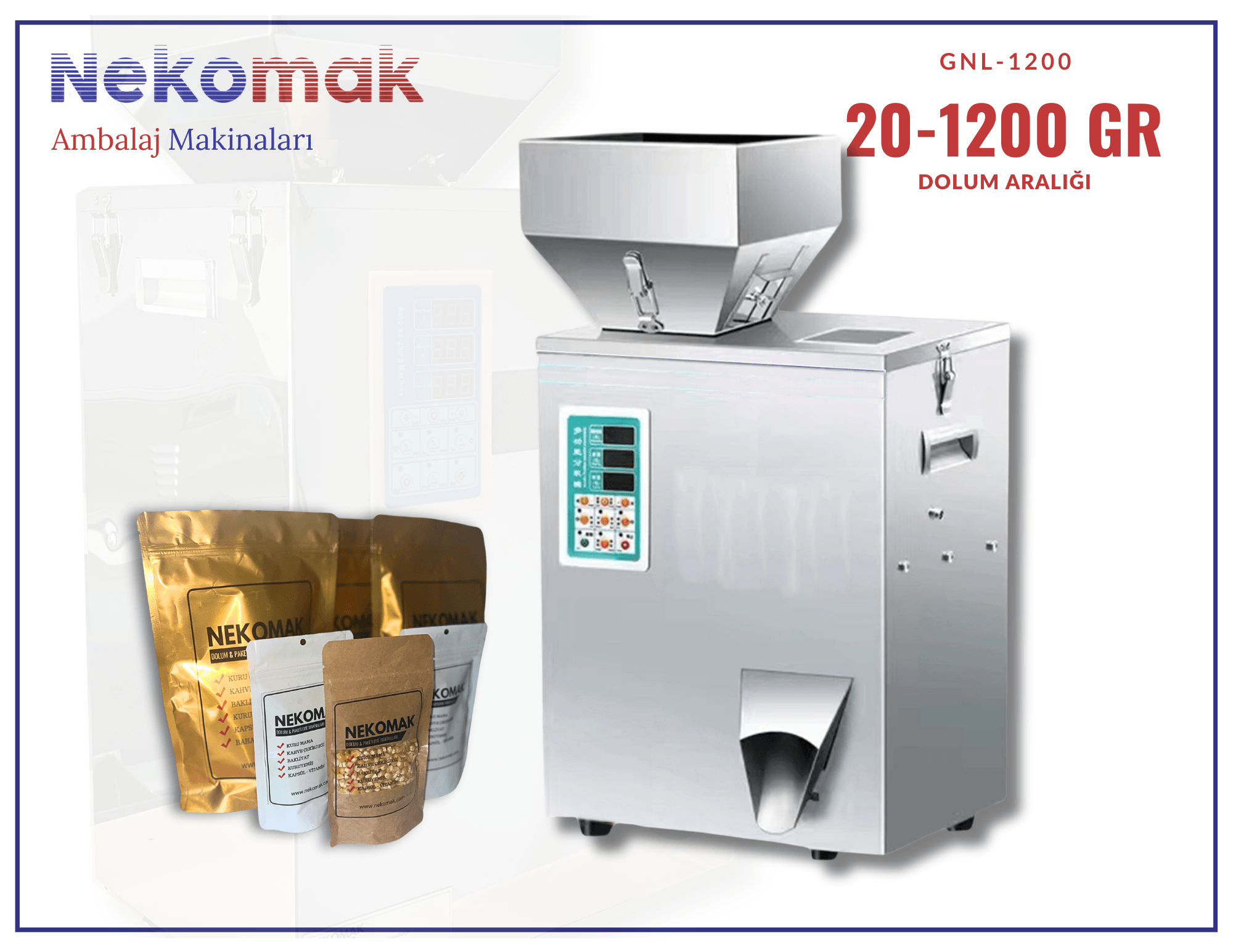 GNL-1200 GRANÜL-TOZ DOLUM MAKİNASI (20-1200 GR)