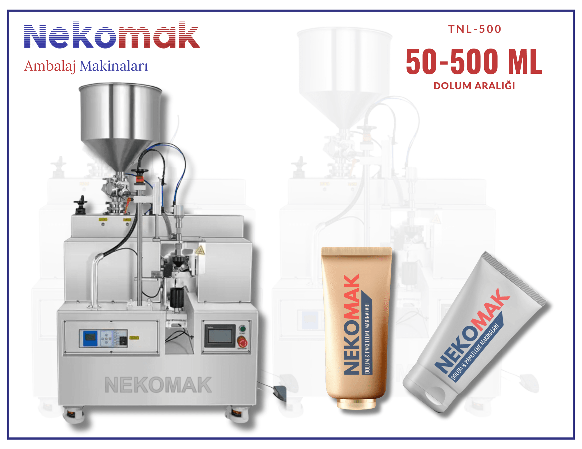 TNL-500 TÜP DOLUM MAKİNASI (50-500 ML)