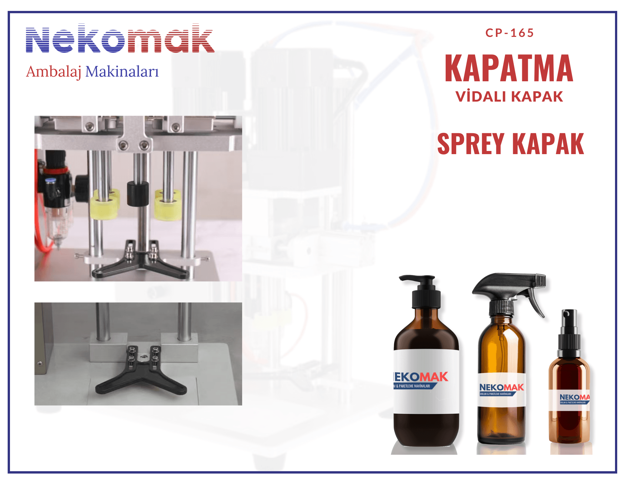 CP-165 SPREY KAPAK KAPATMA MAKİNASI